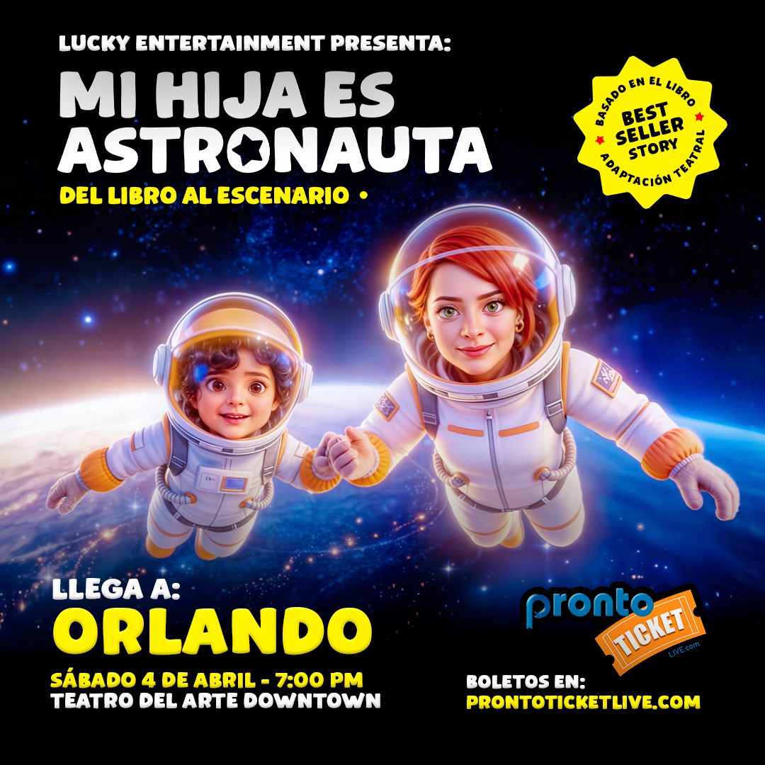 Mi Hija es Astronauta - Orlando
