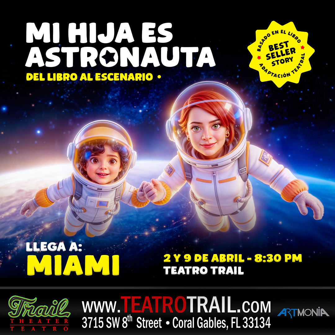 Mi Hija es Astronauta - Miami